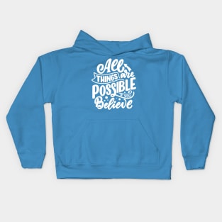 All Things Are Possible Kids Hoodie